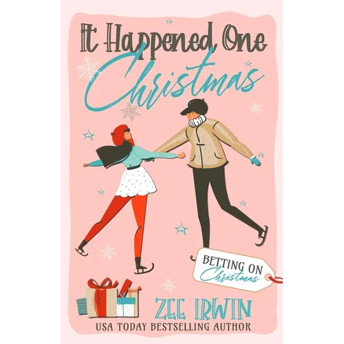 It Happened One Christmas: A Grumpy & Sunshine, City vs. Country, Billionaire Christmas Romance