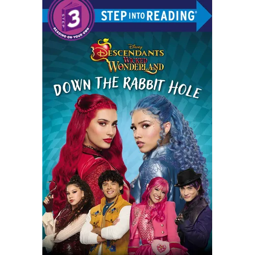 Down the Rabbit Hole (Disney Descendants: Wicked Wonderland)