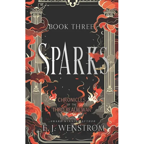 Sparks, Chronicles of the Third Realm War #3