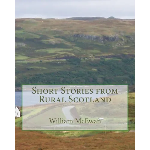 Short Stories from Rural Scotland