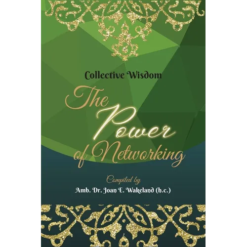 Collective Wisdom: The Power of Networking