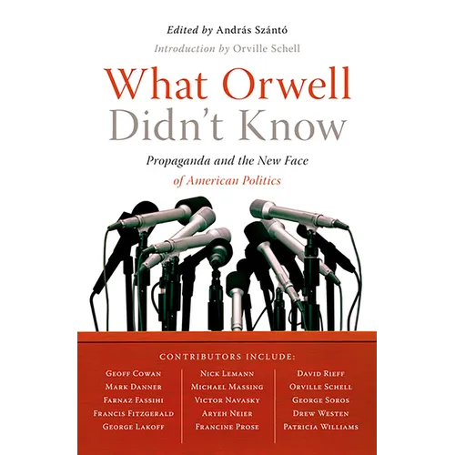 What Orwell Didn't Know