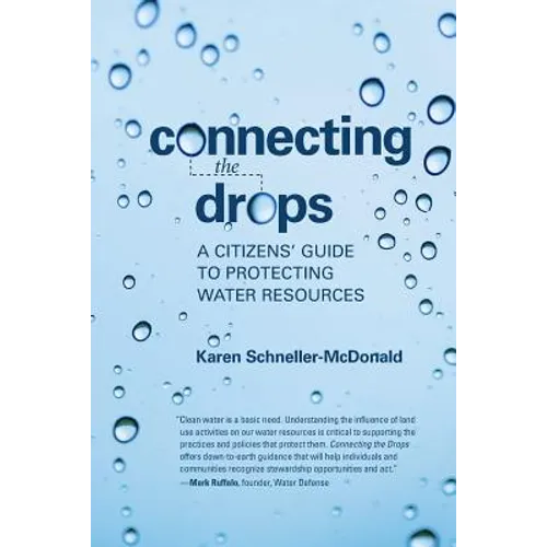 Connecting the Drops: A Citizens' Guide to Protecting Water Resources