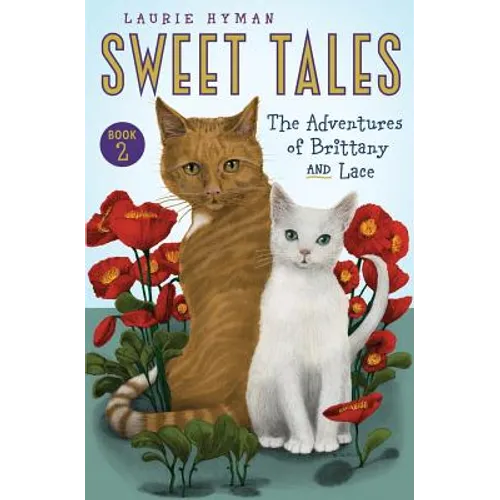 Sweet Tales Book 2: The Adventures of Brittany and Lace