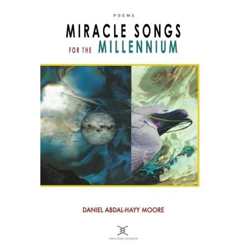 Miracle Songs for the Millennium / Poems