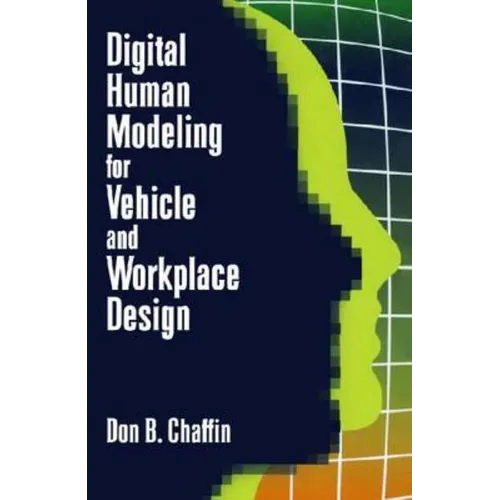 Digital Human Modeling for Vehicle and Workplace Design
