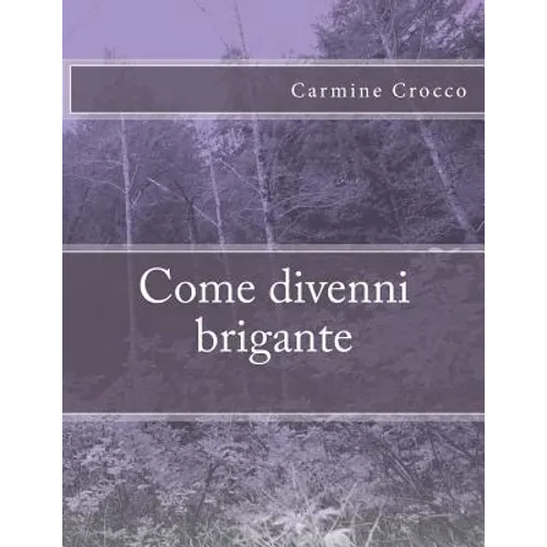 Come divenni brigante