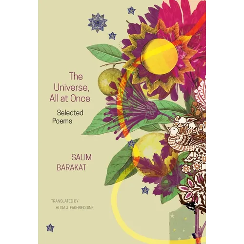 The Universe, All at Once: Selected Poems