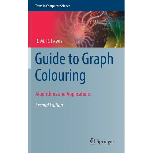 Guide to Graph Colouring: Algorithms and Applications