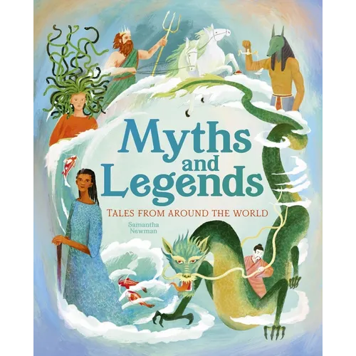 Myths and Legends: Tales from Around the World