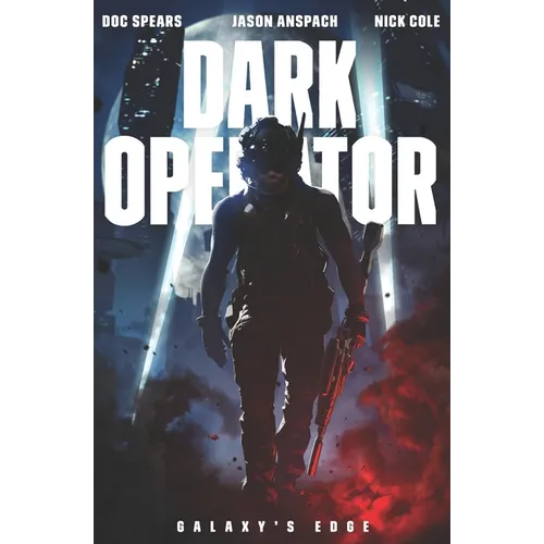 Dark Operator: A Military Science Fiction Special Forces Thriller