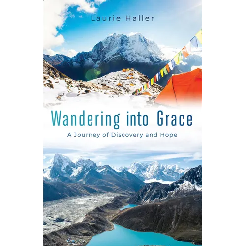Wandering Into Grace: A Journey of Discovery and Hope