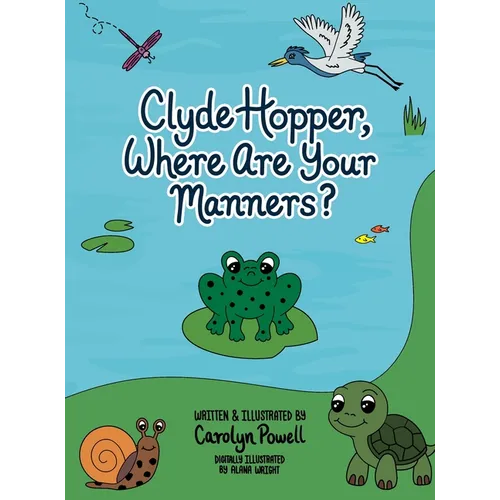 Clyde Hopper, Where Are Your Manners?