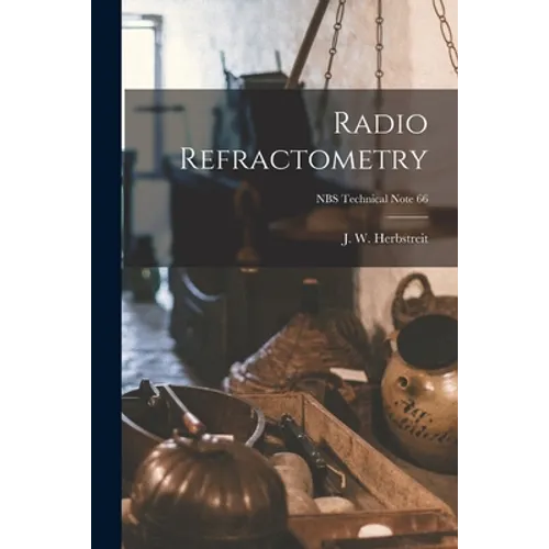 Radio Refractometry; NBS Technical Note 66