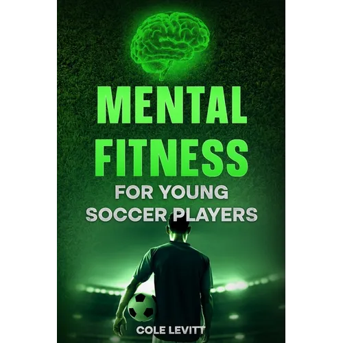 Mental Fitness for Young Soccer Players