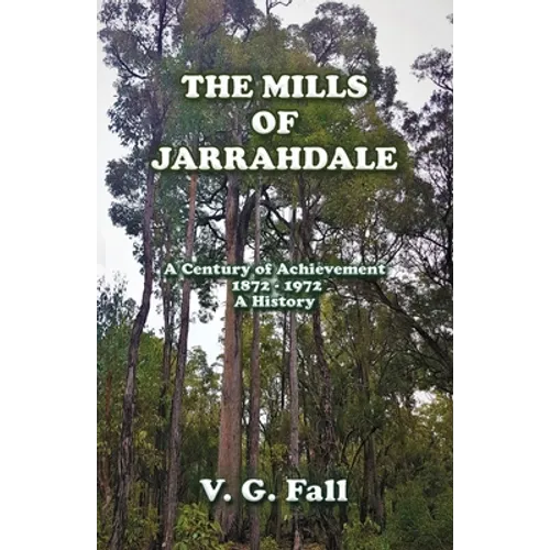 The Mills of Jarrahdale
