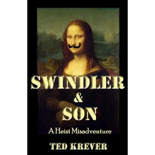 Swindler & Son: A Heist Misadventure