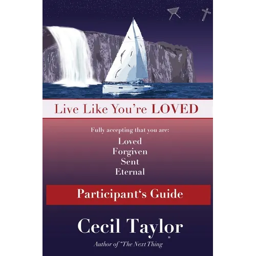 Live Like You're Loved: Participant's Guide