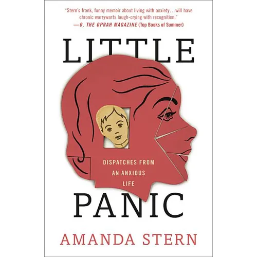 Little Panic: Dispatches from an Anxious Life