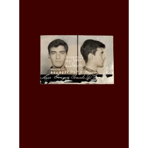 Mexican Crime Photographs from the Archive of Stefan Ruiz