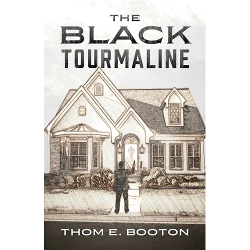The Black Tourmaline