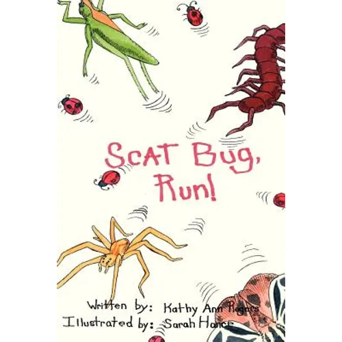 Scat Bug, Run