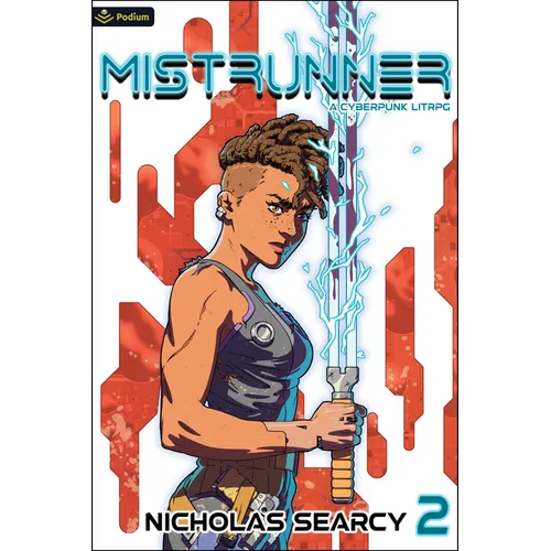 Mistrunner 2: A Cyberpunk Litrpg