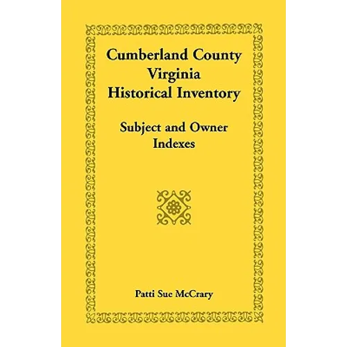 Cumberland County, Virginia Historical Inventory, Subject and Owner Indexes