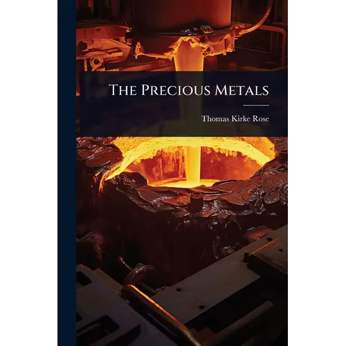 The Precious Metals