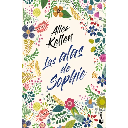 Las Alas de Sophie (Novela) / Sophie's Wings (a Novel)