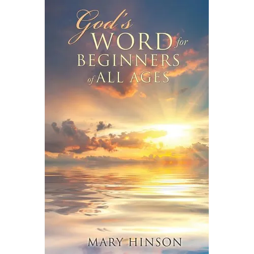 God's Word for Beginners of All Ages
