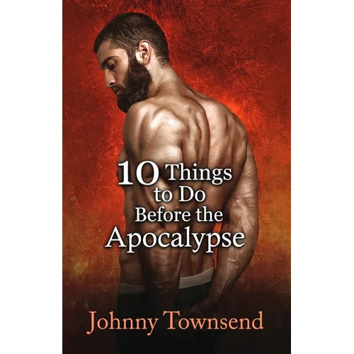10 Things to Do Before the Apocalypse