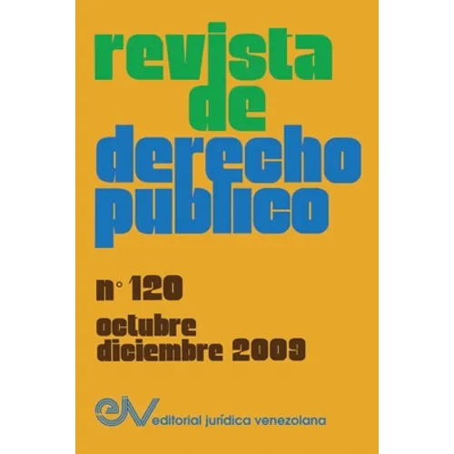 REVISTA DE DERECHO PÚBLICO (Venezuela), No. 120, octubre-diciembre 2009