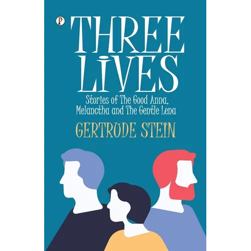 Three Lives