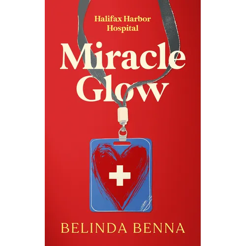 Miracle Glow: A Secret-Identity Medical Romance