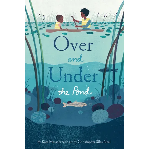 Over and Under the Pond: (Environment and Ecology Books for Kids, Nature Books, Children's Oceanography Books, Animal Books for Kids)