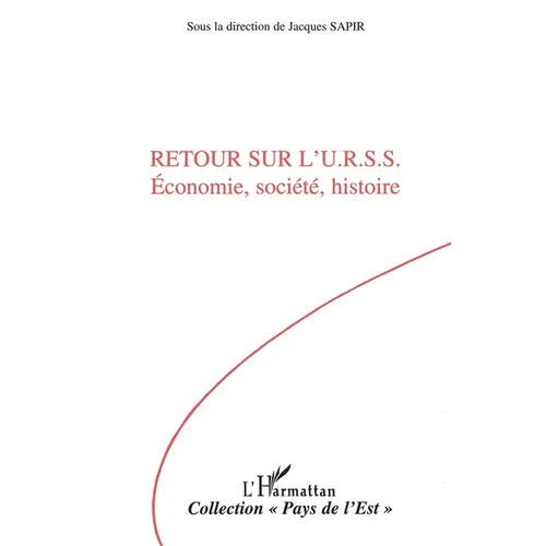 Retour sur l'URSS: Economie, société, histoire