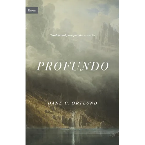 Profundo: Cambio Real Para Pecadores Reales