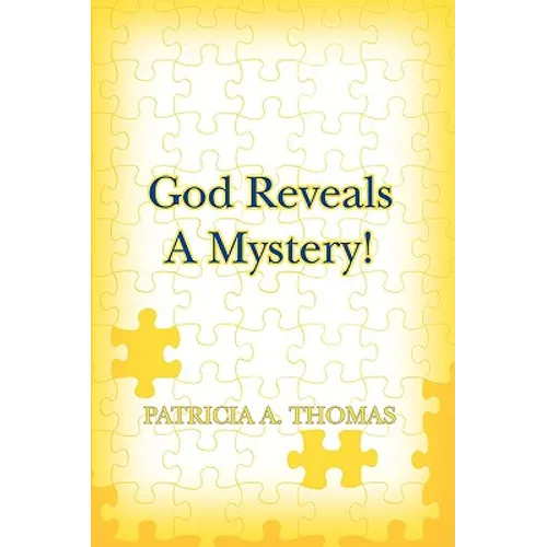 God Reveals a Mystery!