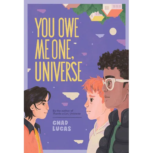 You Owe Me One, Universe (Thanks a Lot, Universe #2)