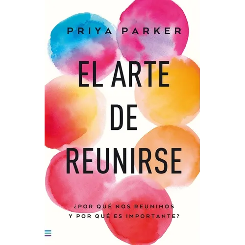 Arte de Reunirse, El