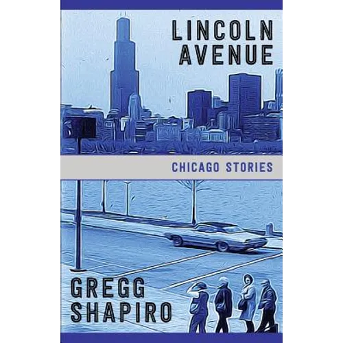 Lincoln Avenue: Chicago Stories