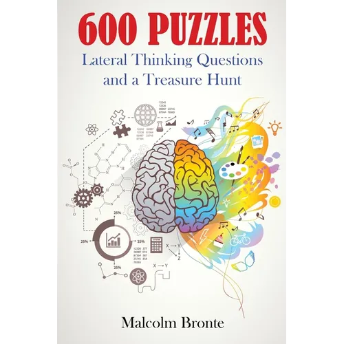 600 Puzzles: Lateral Thinking Questions and a Treasure Hunt