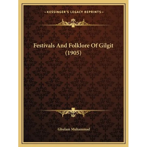 Festivals And Folklore Of Gilgit (1905)