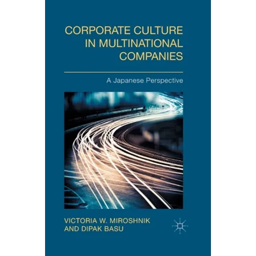 Corporate Culture in Multinational Companies: A Japanese Perspective