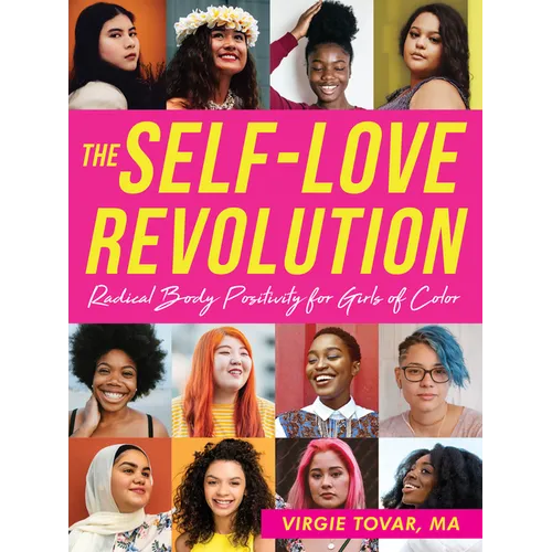The Self-Love Revolution: Radical Body Positivity for Girls of Color