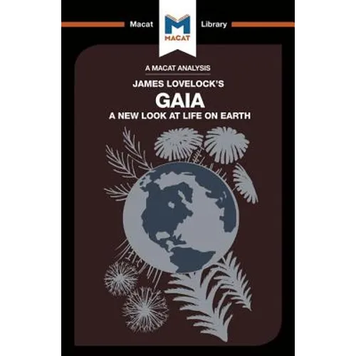 An Analysis of James E. Lovelock's Gaia: A New Look at Life on Earth