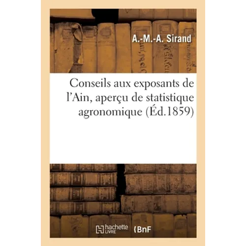 Conseils Aux Exposants de l'Ain, Aperçu de Statistique Agronomique