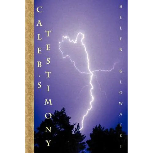 Caleb's Testimony