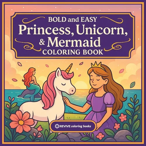 Bold & Easy Princess, Unicorn, & Mermaid Coloring Book: Fun & Relaxing Large Print Stress Relief Coloring-Perfect Gift for Kids, Teens, and Adult Colo